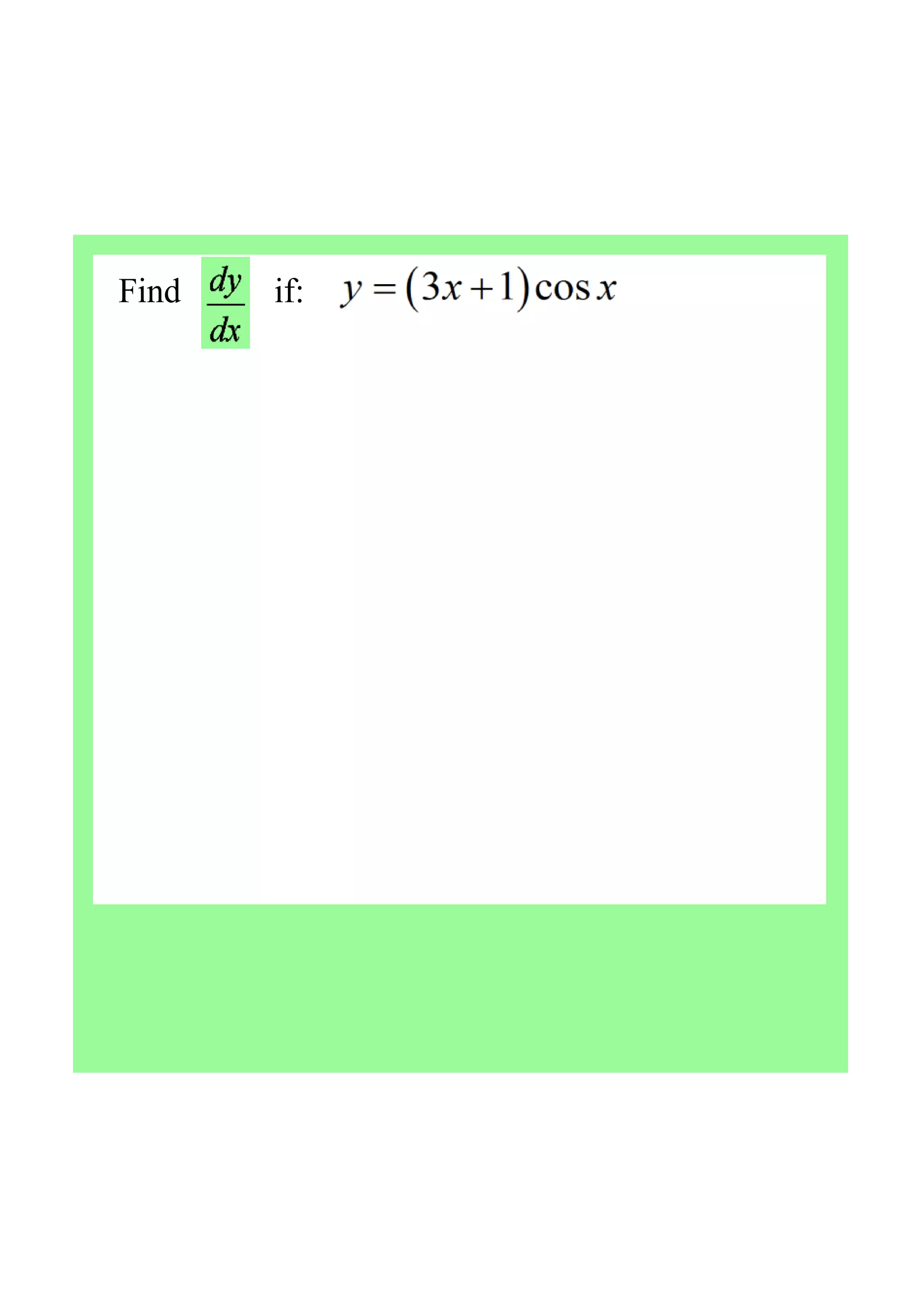 Find           if:
 