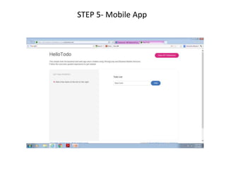 STEP 5- Mobile App
 