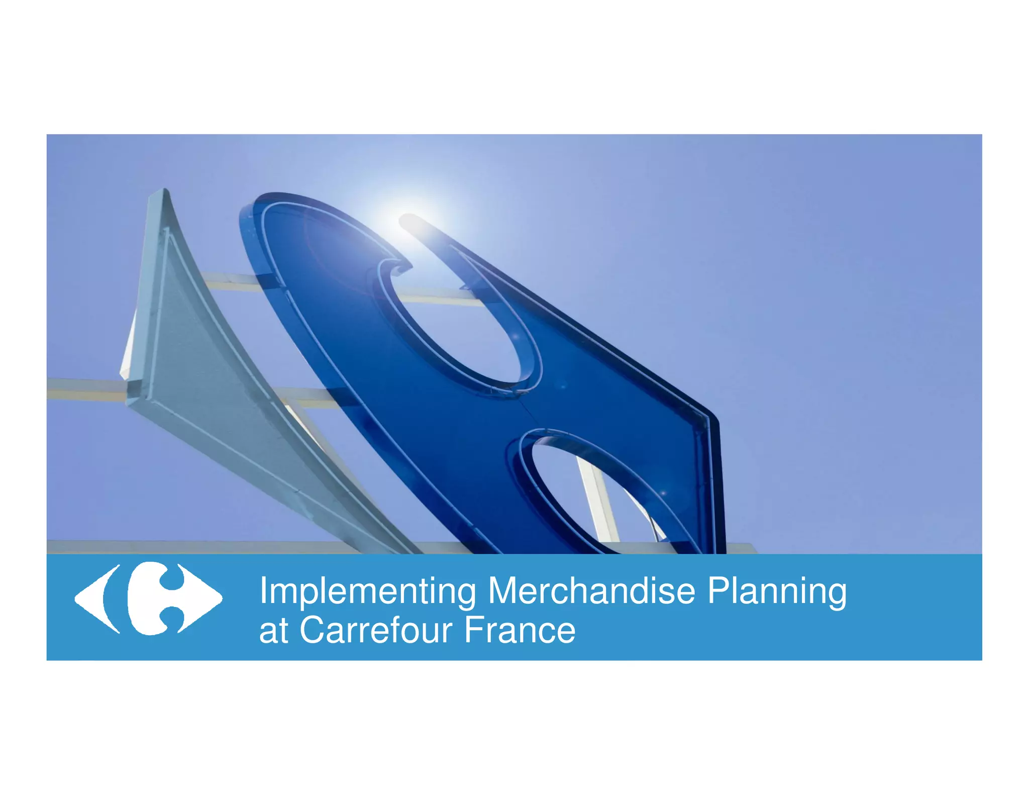 © 2013 IBM Corporation
Carrefor
 