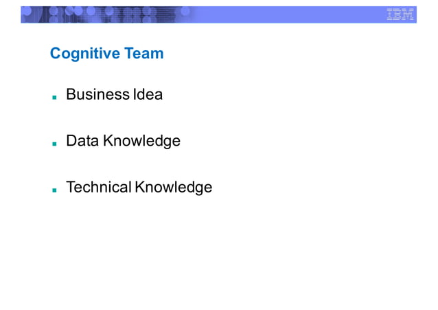 Cognitive Build : A global social transformation experience using IBM ...