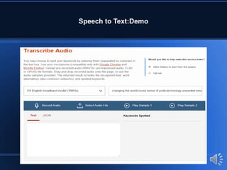 Speech to Text:Demo
 