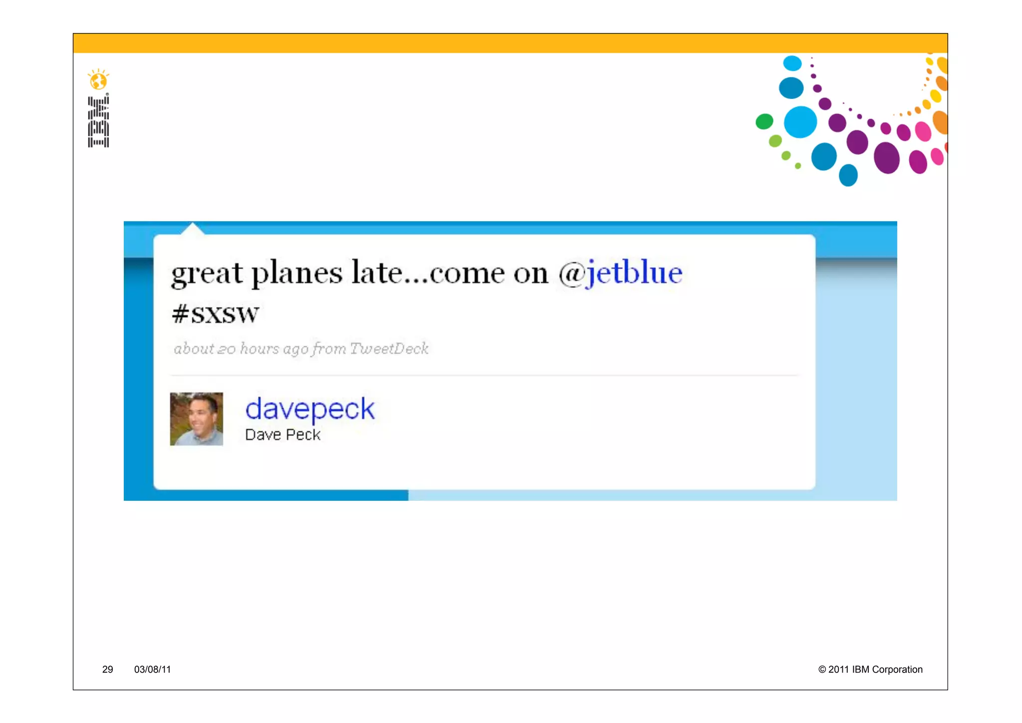 29   03/08/11   © 2011 IBM Corporation
 