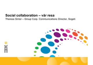 IBM Collaboration Forum - Therese Sinter Sogeti