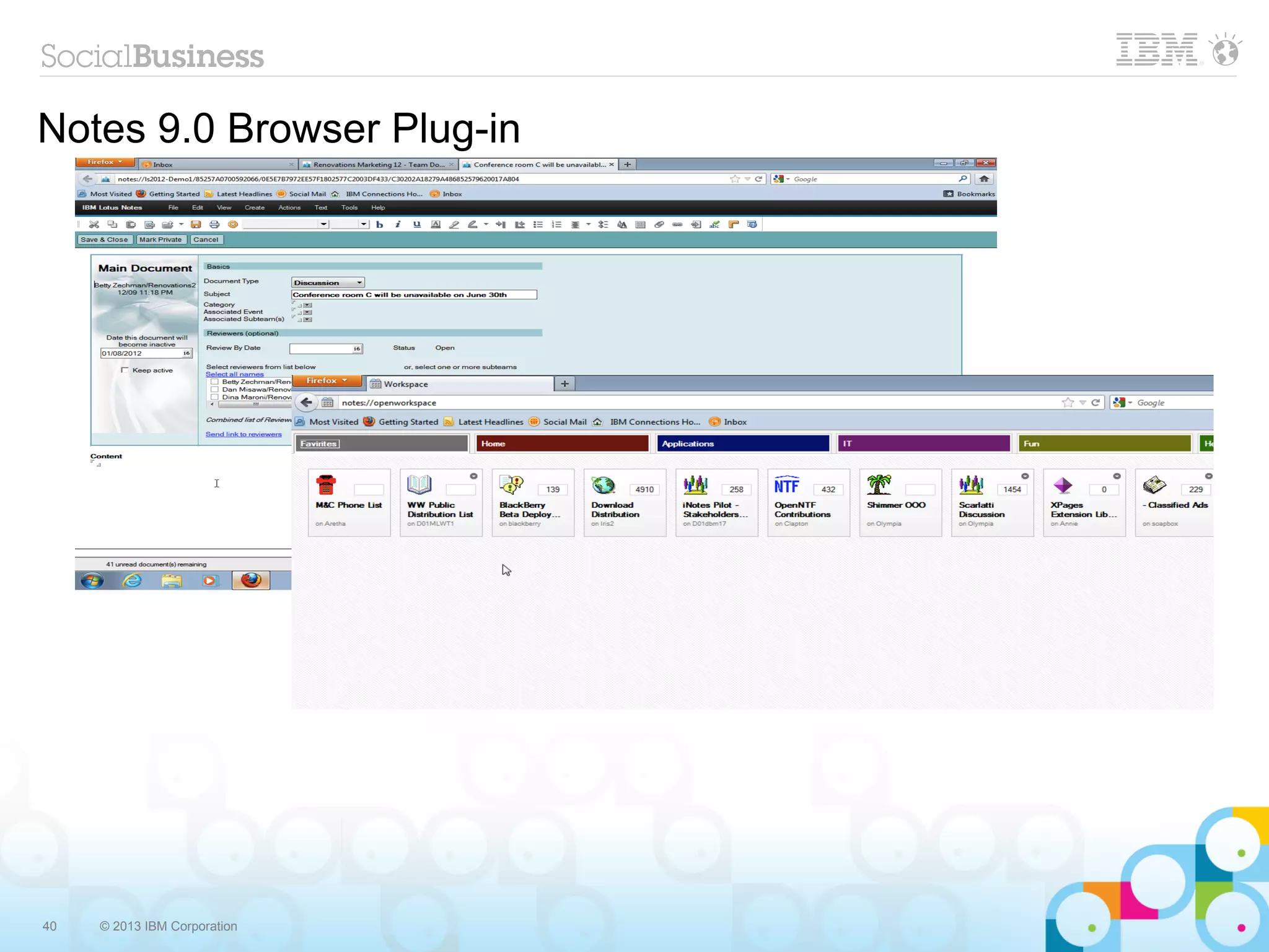 Notes 9.0 Browser Plug-in




40   © 2013 IBM Corporation
 