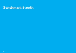 Benchmark & audit




4
 