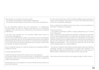 Cette analyse se concrétise sous deux angles :                                  En outre, les commerciaux, service marketing, IBMer experts, prospect et
- de manière automatique via des filtrages collaboratifs                        clients auront déjà des “discussions” en cours et les évènements seront
- de manière humaine grâce à l’action d’un community management.                le lieux de concrétisation physique.

                                                                                Nous en déduisons l’utilité de fournir des outils in situ qui faciliteront la
Sur les dispositifs digitaux que nous proposons, ce management                  rencontre, l’échange et le dialogue.
communautaire est pris en charge d’une part par un community
manager mais surtout par les commerciaux et les services marketing              Nous avons retenu :
d’IBM france.                                                                   - Une tablette numérique, prêtée à chaque participant pour le temps
                                                                                d’un l’événement.
Il est bien sûre essentiel que ces membre d’IBM soient formé au                 Celle-ci permet aux participants de s’identifier, d’identifier les membres
community management.                                                           de leurs communauté présent à l’événement, de prendre rendez-vous
Leur rôle sera d’identifié leurs cibles, leurs besoins, de les accompagner      avec eux, de localiser les lieux de rendez-vous. Elle permet aux membres
dans la formalisation de ceci, de leur apporter des solutions, de les aider à   d’IBM les mêmes actions. A IBM d’analyser les connections, d’analyser les
faire émerger des projets les concernant ou concernant leurs entreprises.       parcours des utilisateurs durant l’événement, de fournir des documents
Le but ultime étant de devenir partenaire du plus grand nombre dans             dédiés aux participants.... De continuer le travail fait avec le site web
une relation de qualité à long terme.                                           communautaire dans un conteste différent.

Ainsi le dispositif devient un outils de travail pour les équipes d’IBM en      - Des écrans “interactifs” permettant aux participants, grâce aux tablettes,
charge de la vente.                                                             d’interagir pendant les présentations en posant des questions; aux
                                                                                présentateurs d’apporter des réponses en temps réel ou à posteriori ; à
A propos des évènements :                                                       IBM d’analyser l’ensemble et de se repositionner au plus juste.

D’après le brief, les évènements actuels ne sont pas optimisé :
Les invités et IBM ont du mal à se rencontrer, il est difficile de connaître    Nous avons choisi de nommer notre dispositif digital « IBM connect ».
l’intérêt des invités pour les solutions présentés, de savoir si l’approche
d’IBM a été pertinente.

Notre proposition vise à préparer ces rencontres afin de leurs donner un
sens et des objectifs.


                                                                                                                                                          39
 