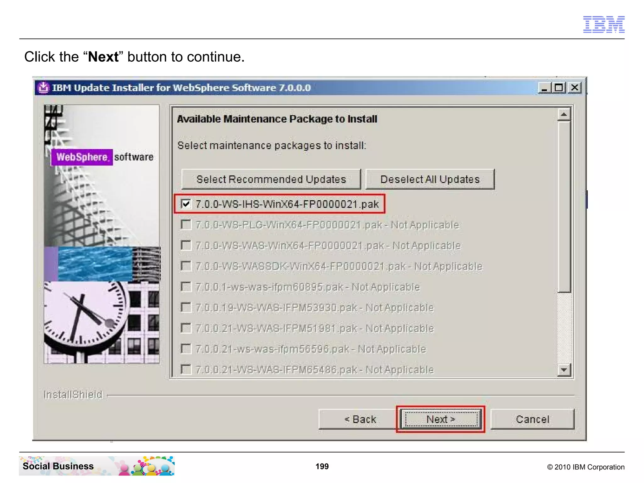 Click the “Next” button to continue.




Social Business                        199   © 2010 IBM Corporation
 