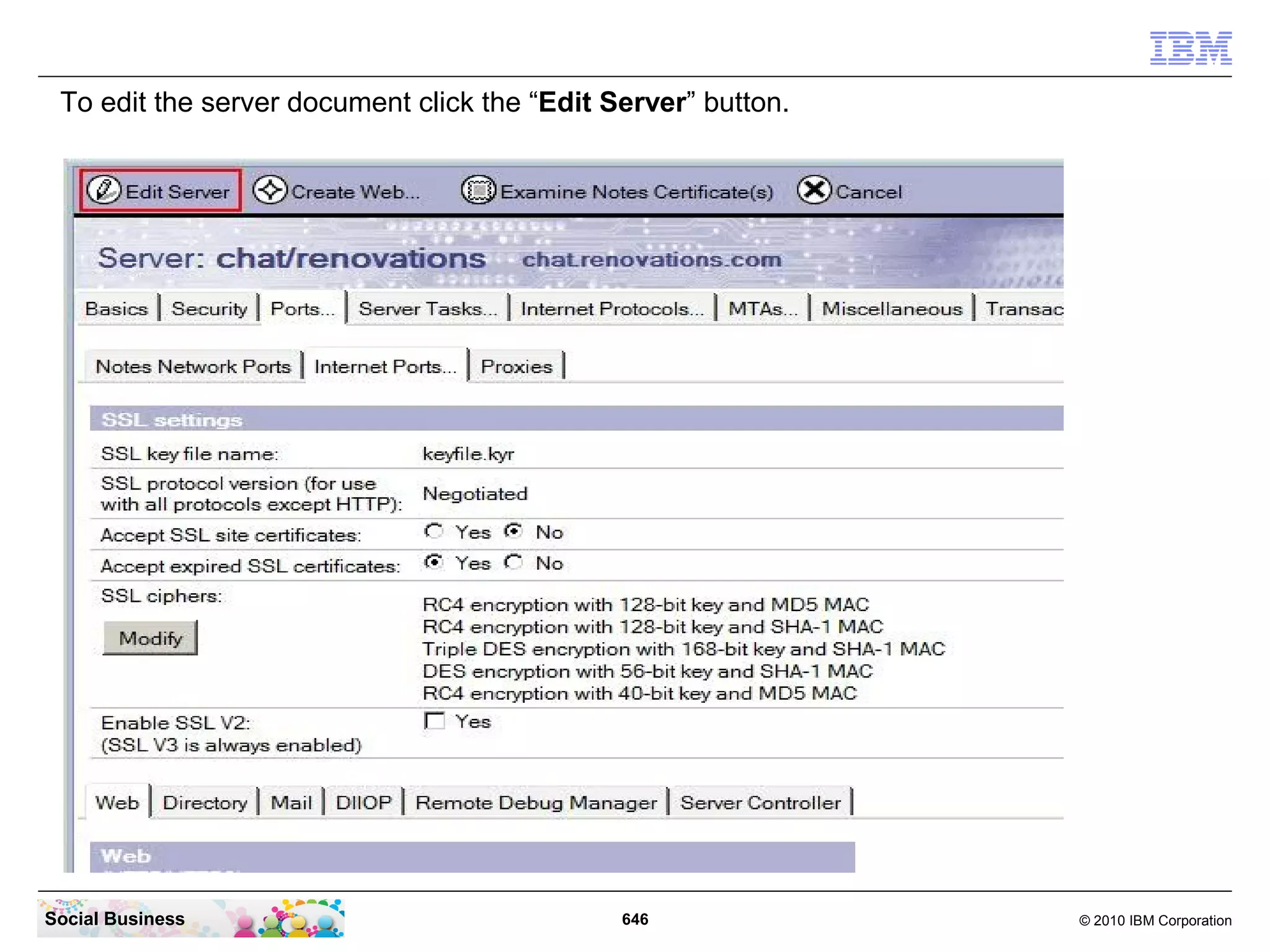 Double click your Mail server to open the server document.




Social Business                              646              © 2010 IBM Corporation
 