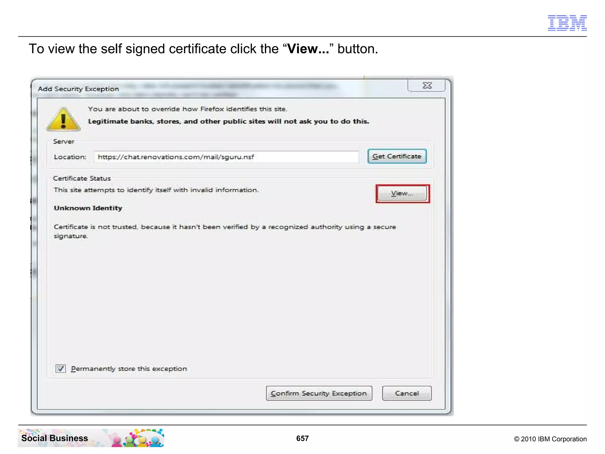 To test the new settings open your browser and enter the URL to one of your mail files
   like “http://chat.renovations.com/mail/sguru.nsf”.




Social Business                               657                                  © 2010 IBM Corporation
 