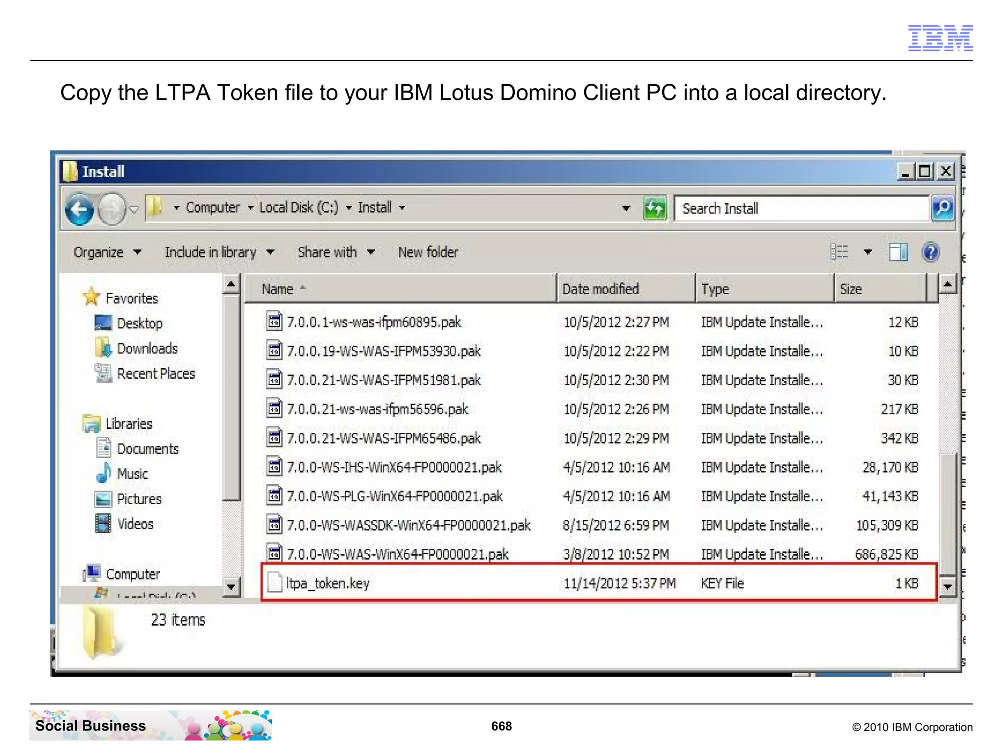 In the “Authentication” are click the “LTPA” link.




Social Business                                668    © 2010 IBM Corporation
 