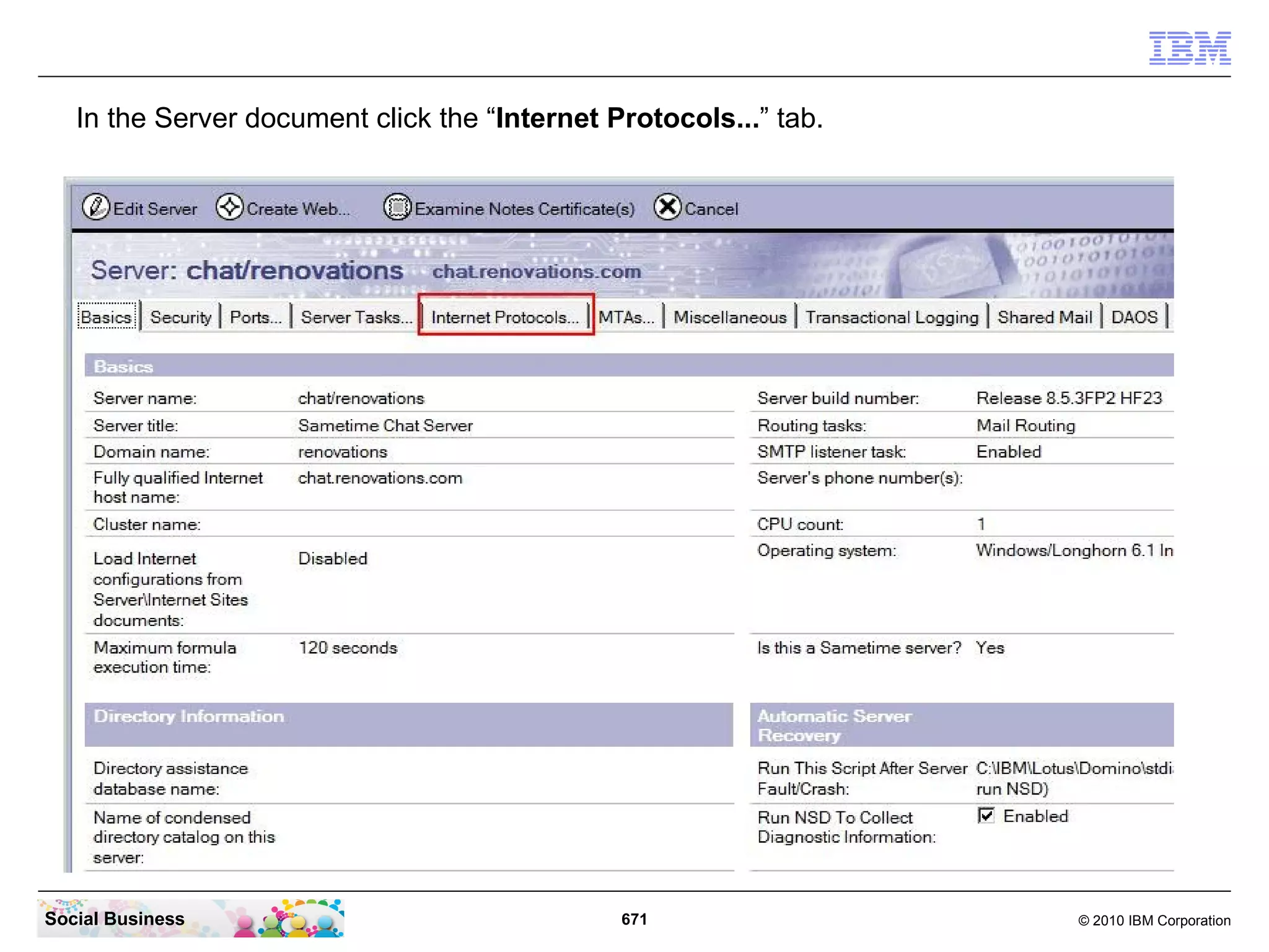 Copy the LTPA Token file to your IBM Lotus Domino Client PC into a local directory.




Social Business                               671                                 © 2010 IBM Corporation
 