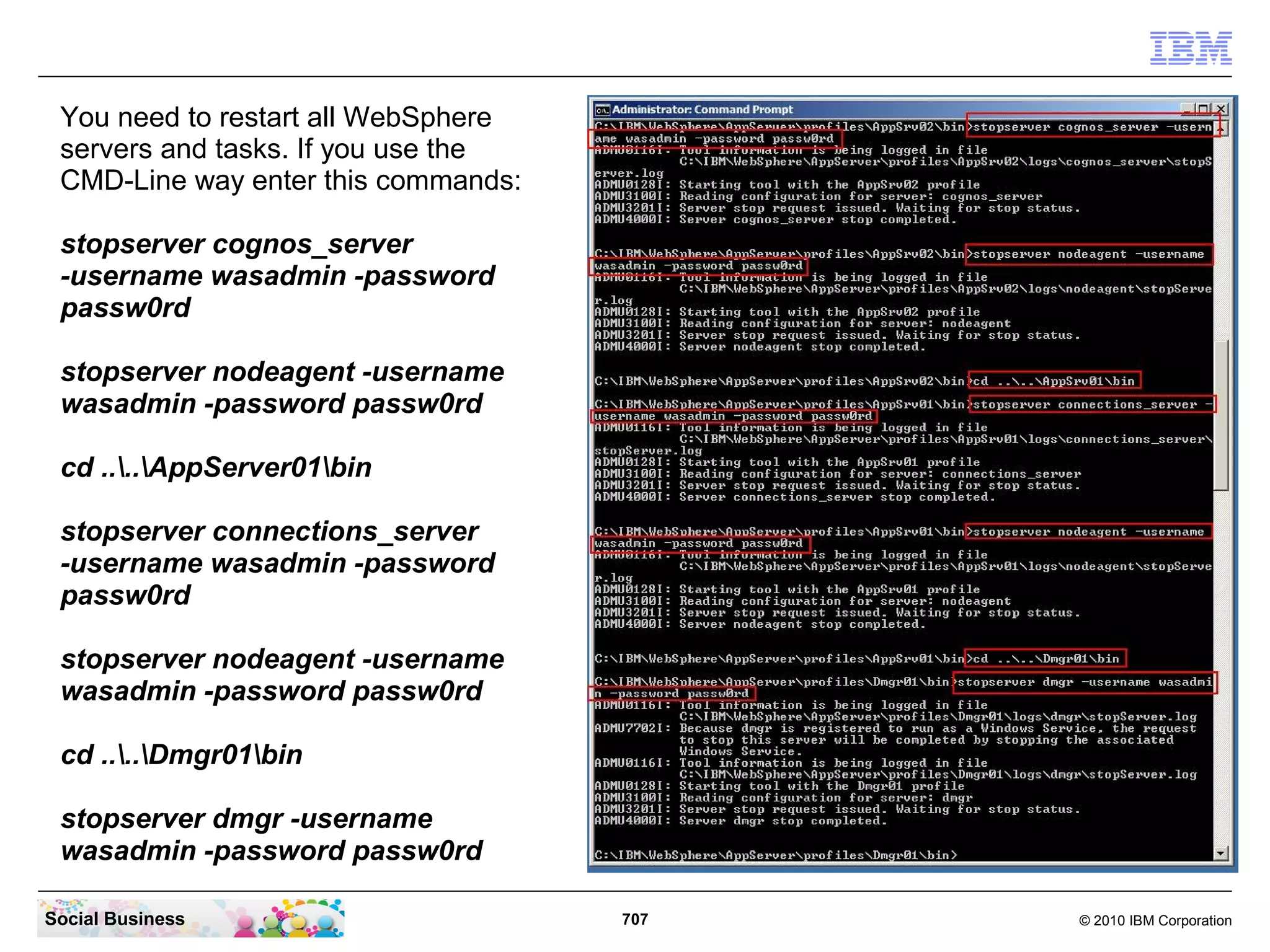 Confirm the retrieved data and click the “Apply” button.




Social Business                                707            © 2010 IBM Corporation
 
