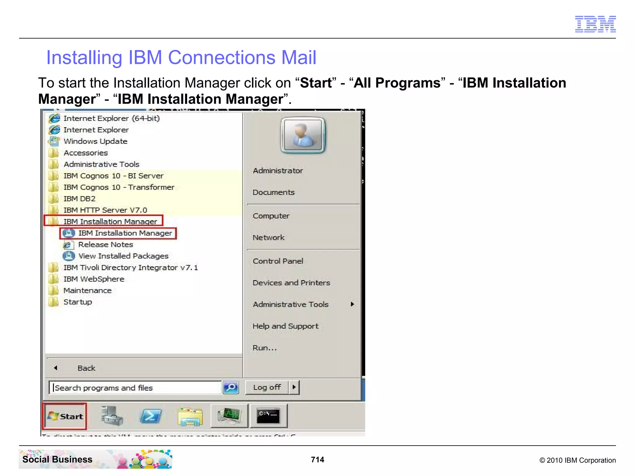 You are now successfully logged in to IBM Connections.




Social Business                             714           © 2010 IBM Corporation
 
