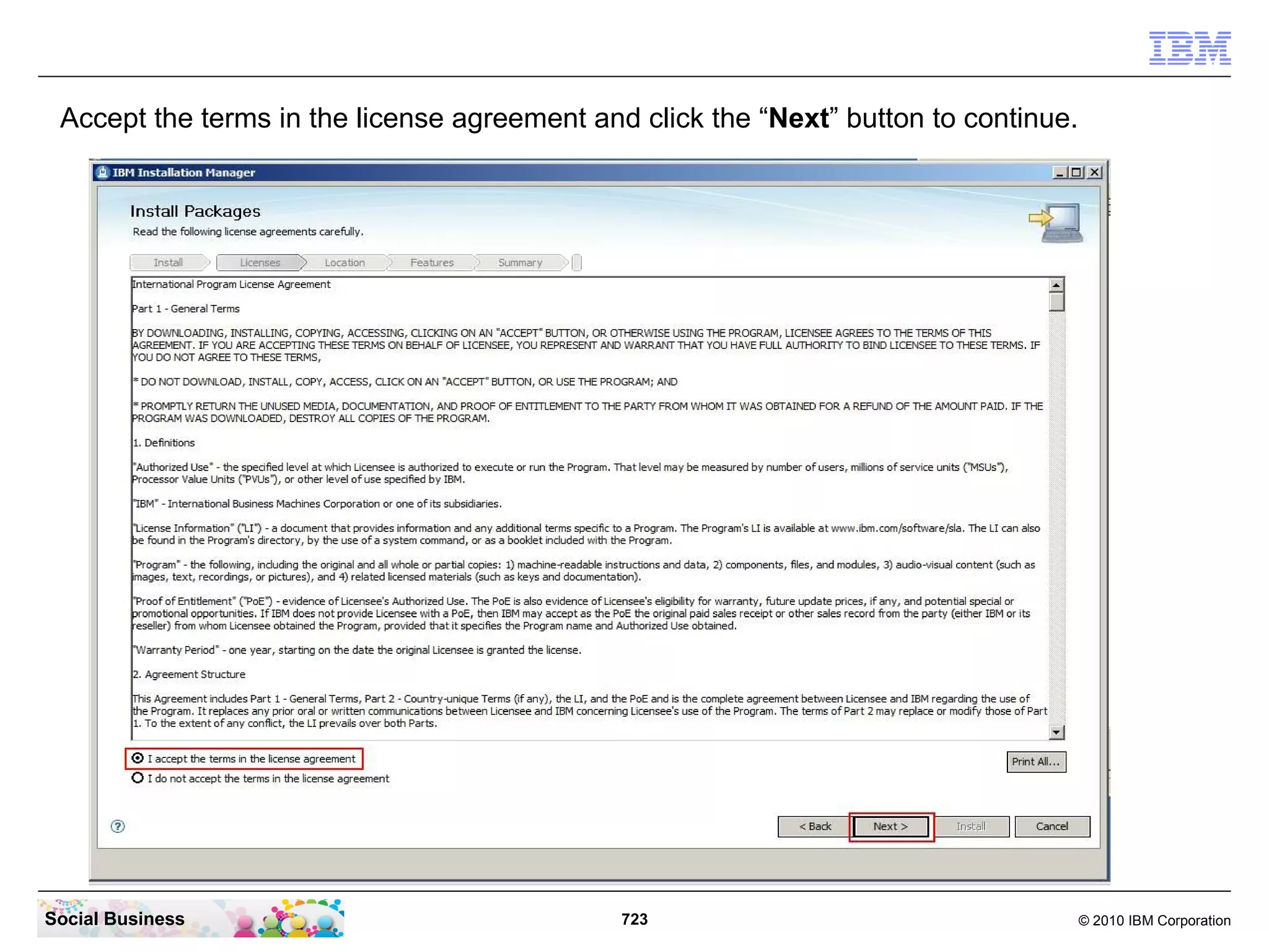 Click the “OK” button to continue.




Social Business                         723   © 2010 IBM Corporation
 