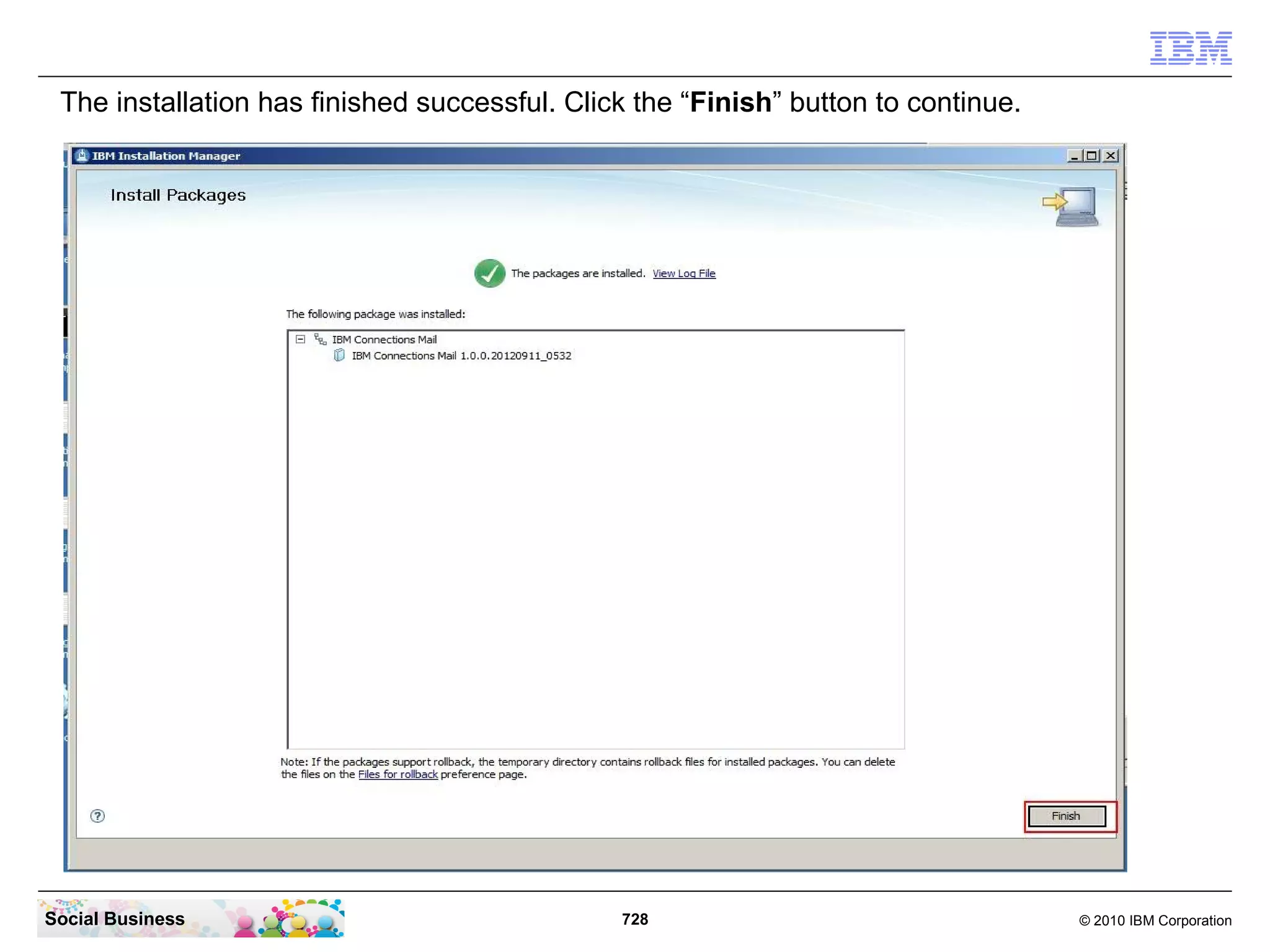 Click the “Next” button to continue.




Social Business                         728   © 2010 IBM Corporation
 