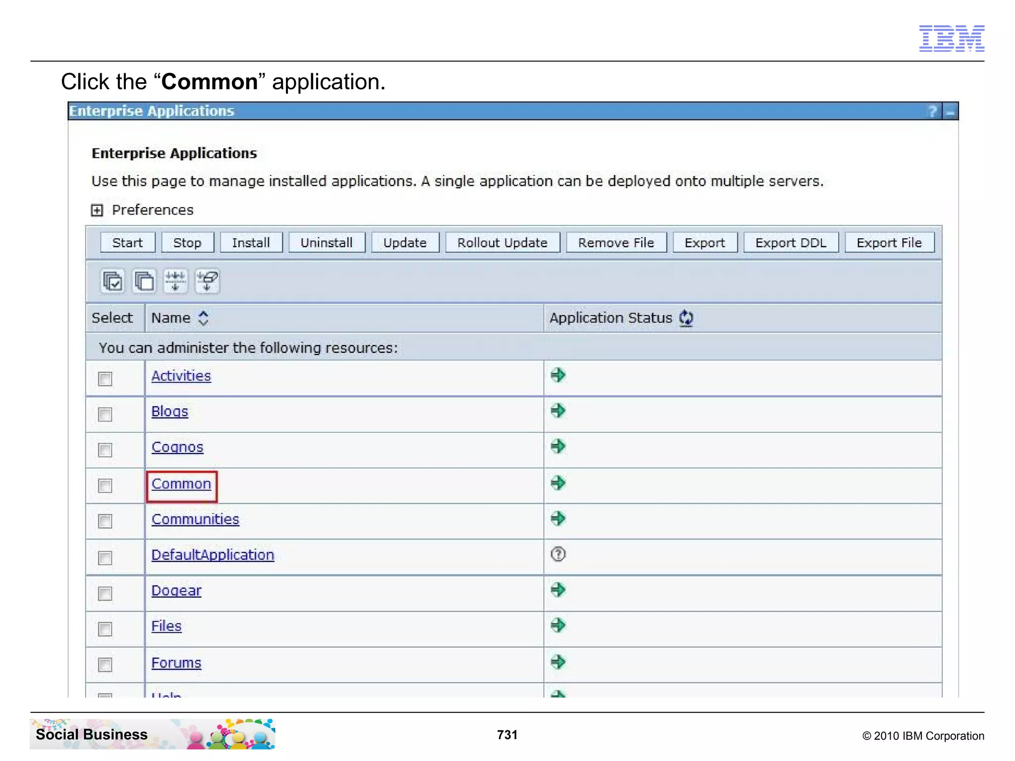 The installation has finished successful. Click the “Finish” button to continue.




Social Business                                731                                  © 2010 IBM Corporation
 
