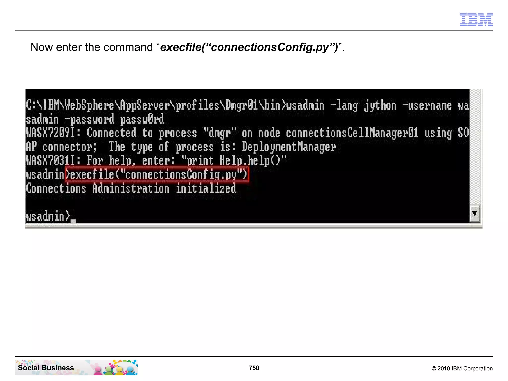 The discovery service should display the domino mail server name, the mail file and the path.




Social Business                               750                                 © 2010 IBM Corporation
 