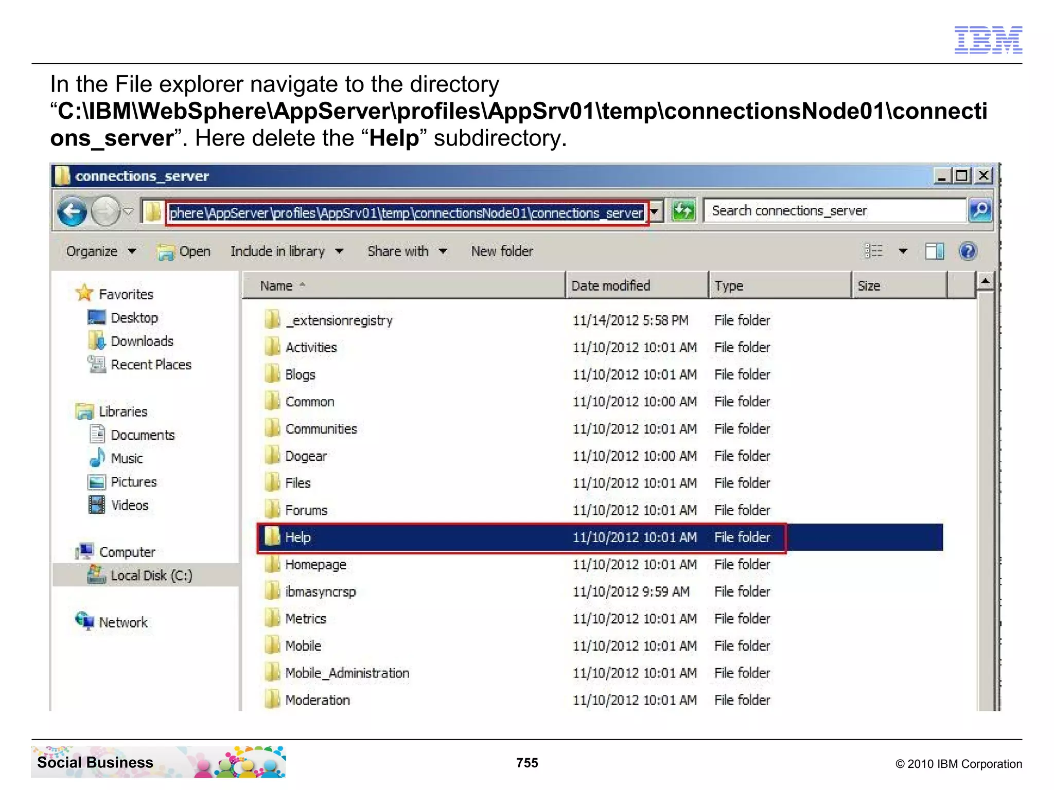 Switch back to your Integrated Solutions Console and click “Applications” -
 “WebSphere enterprise applications”.




Social Business                              755                               © 2010 IBM Corporation
 