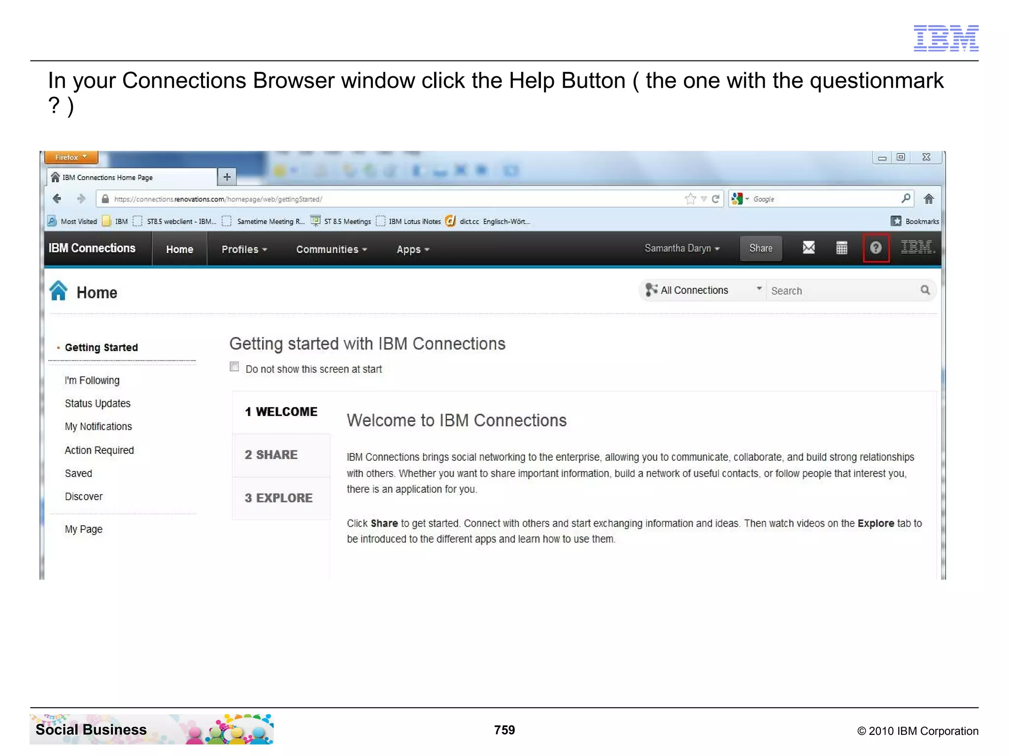 Confirm that you really want to delete this directory with the “Yes” button.




Social Business                                 759                               © 2010 IBM Corporation
 