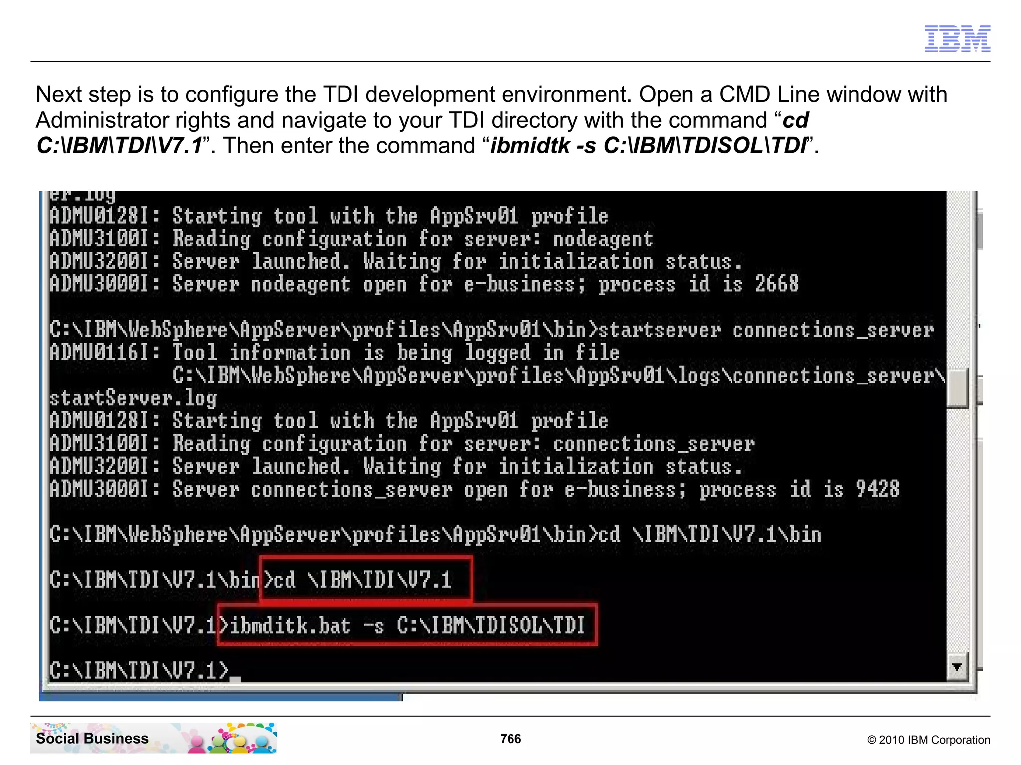 Social Business   766   © 2010 IBM Corporation
 