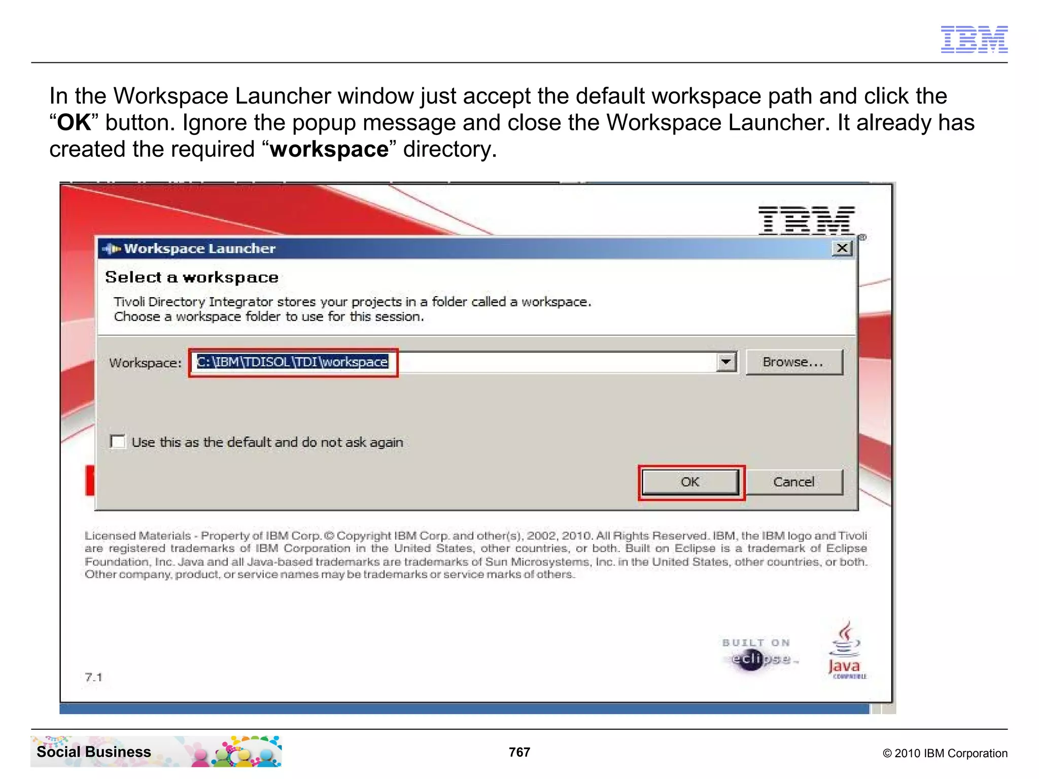 Social Business   767   © 2010 IBM Corporation
 
