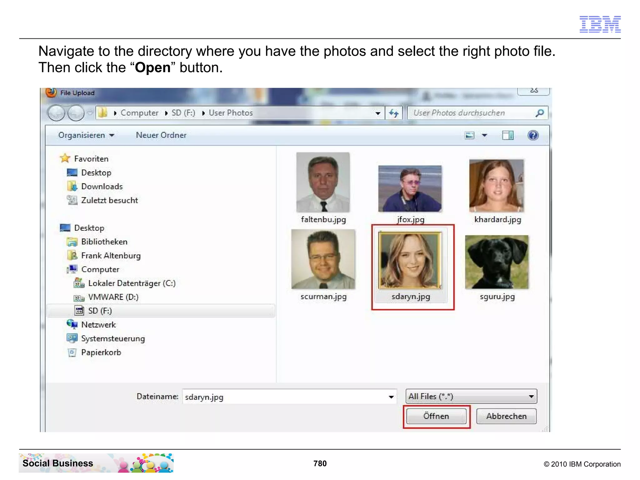 Log In to IBM Connections with a valid user account.




Social Business                               780         © 2010 IBM Corporation
 