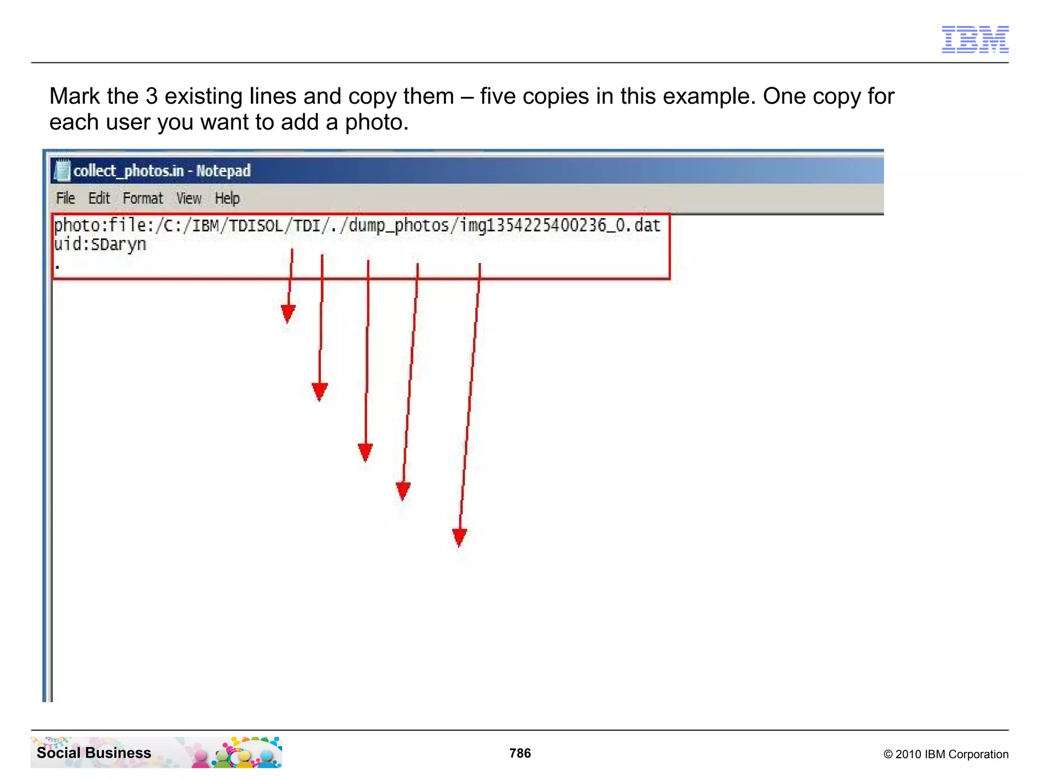 Correct the display size and click the “Save and Close” button.




Social Business                               786                    © 2010 IBM Corporation
 