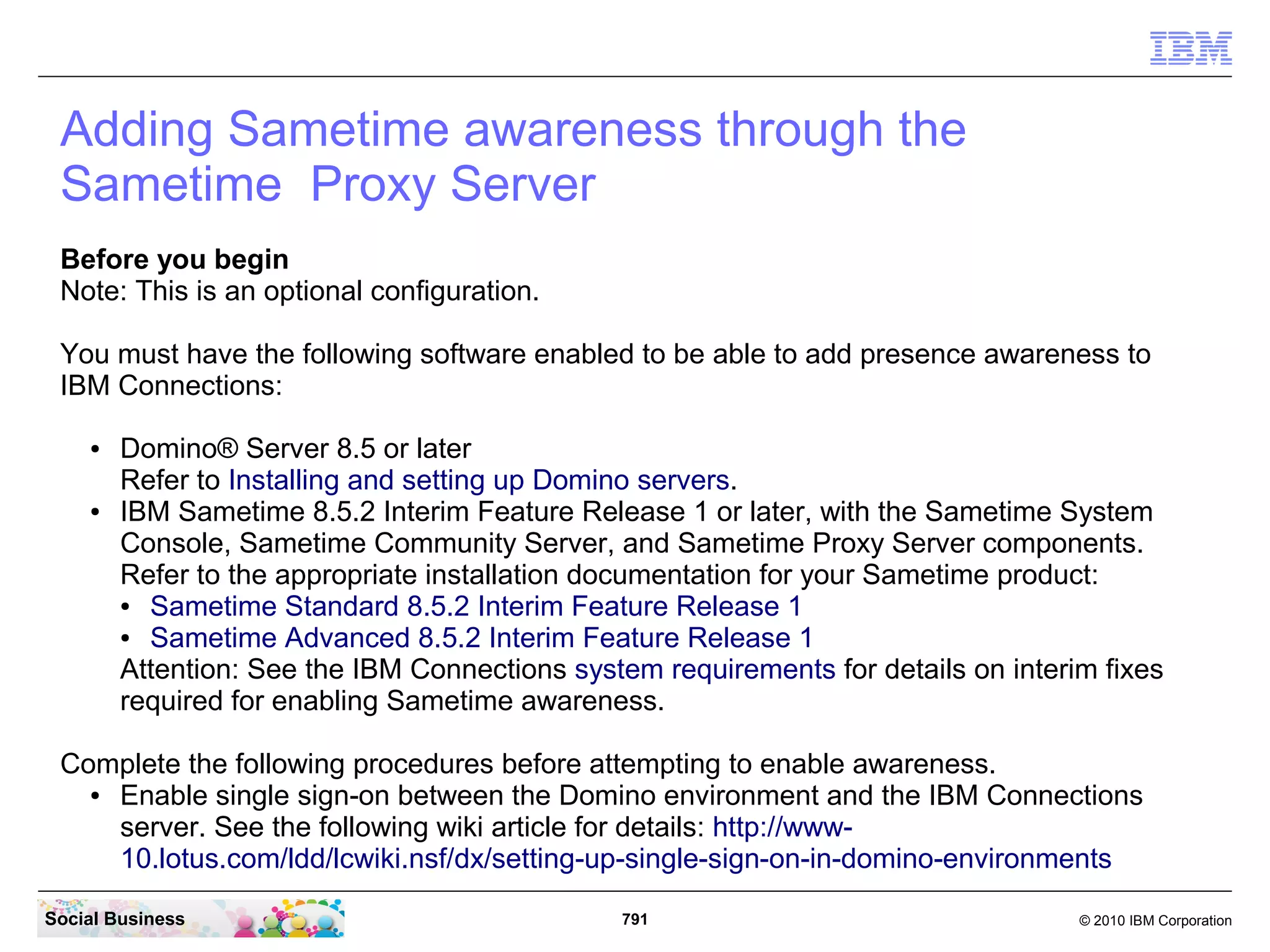 Mark the 3 existing lines and copy them – five copies in this example. One copy for
 each user you want to add a photo.




Social Business                               791                                 © 2010 IBM Corporation
 