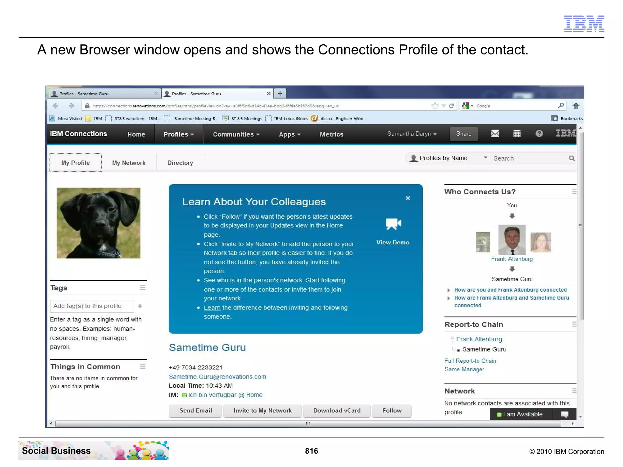Under "General Properties" navigate to the "Business card server" section.




Social Business                             816                               © 2010 IBM Corporation
 
