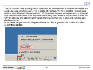 The DB2 Server uses a configuration parameter for the maximum number of databases that
 can be opened simultaneously. This...