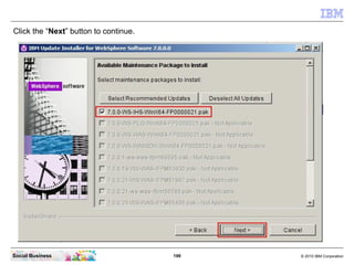 Click the “Next” button to continue.




Social Business                        199   © 2010 IBM Corporation
 