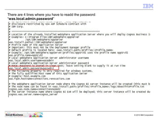 There are 4 lines where you have to readd the password:
 “was.local.admin.password”




Social Business                   ...