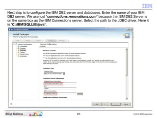Next step is to configure the IBM DB2 server and databases. Enter the name of your IBM
 DB2 server. We use just “connectio...