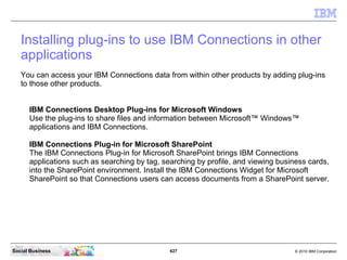 How do I enable the mobile version?
   Before you begin

   Note: While it is possible to access IBM Connections by using ...