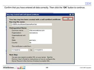 Close the “About” page.




Social Business            638   © 2010 IBM Corporation
 