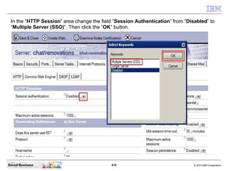 In the Server document click the “Internet Protocols...” tab.




Social Business                                674      ...