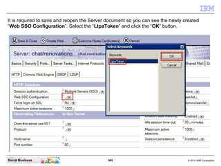 Click again the “Internet Protocols...” tab.




Social Business                                   689   © 2010 IBM Corpor...