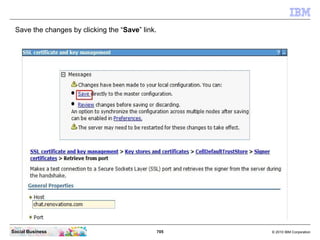 Click the “Retrieve from port” button.




Social Business                           705   © 2010 IBM Corporation
 