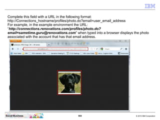 Stop and restart all of the IBM Connections application servers.




Social Business                                 804  ...