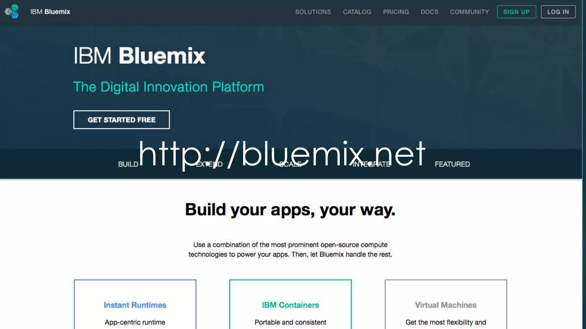 http://bluemix.net
 
