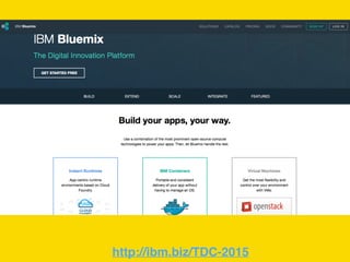 http://ibm.biz/TDC-2015
 