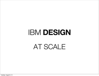 A New Era at IBM. Lean UX leading the way. Agile 2013