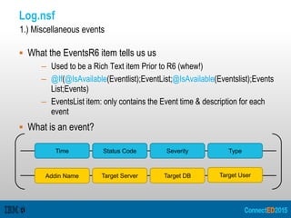 IBM ConnectED 2015 BP110: Mastering Your Logs, Everything You Should ...