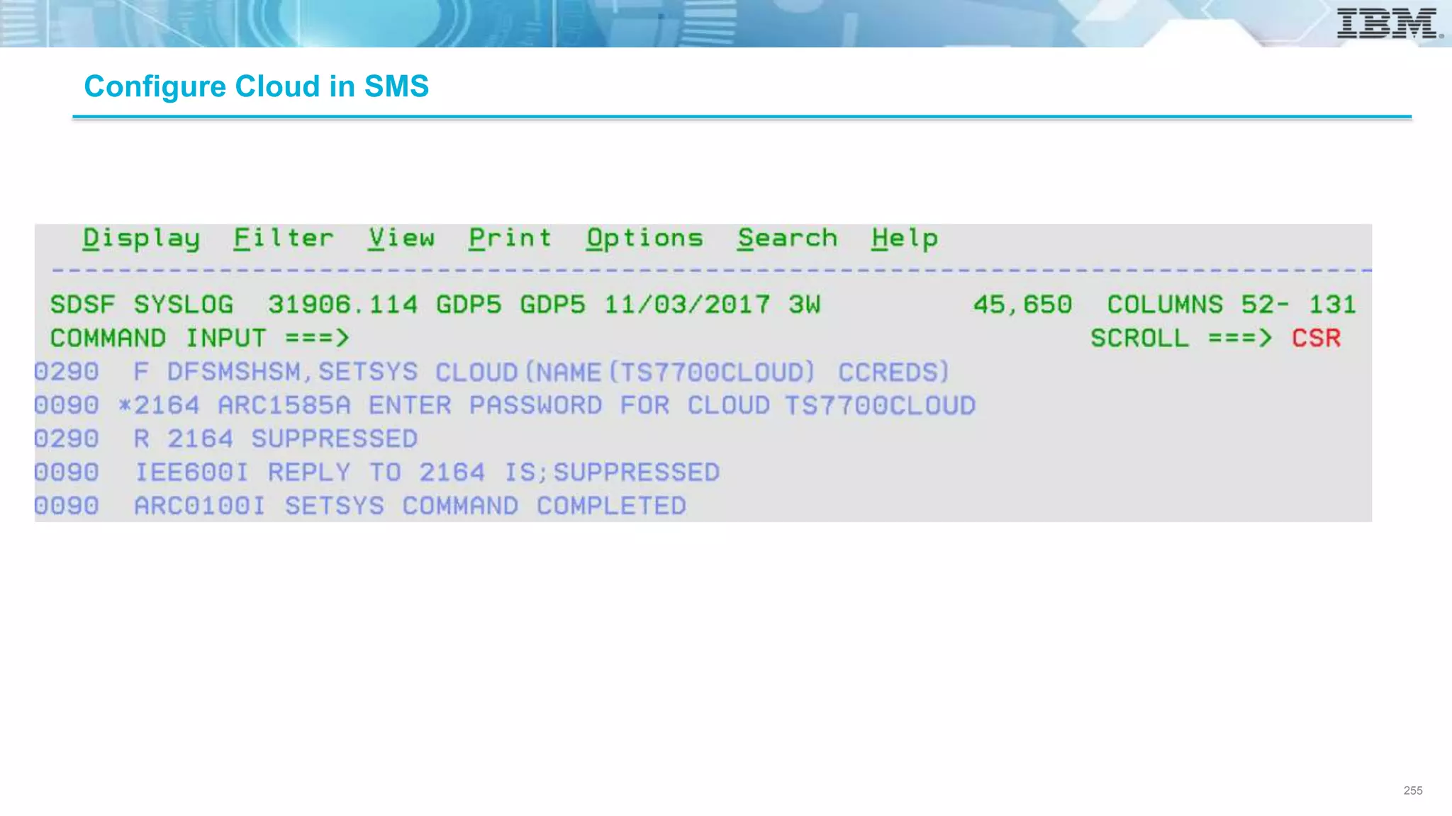 Configure Cloud in SMS
Uniform Resource Identifier –
authentication endpoint
255
 