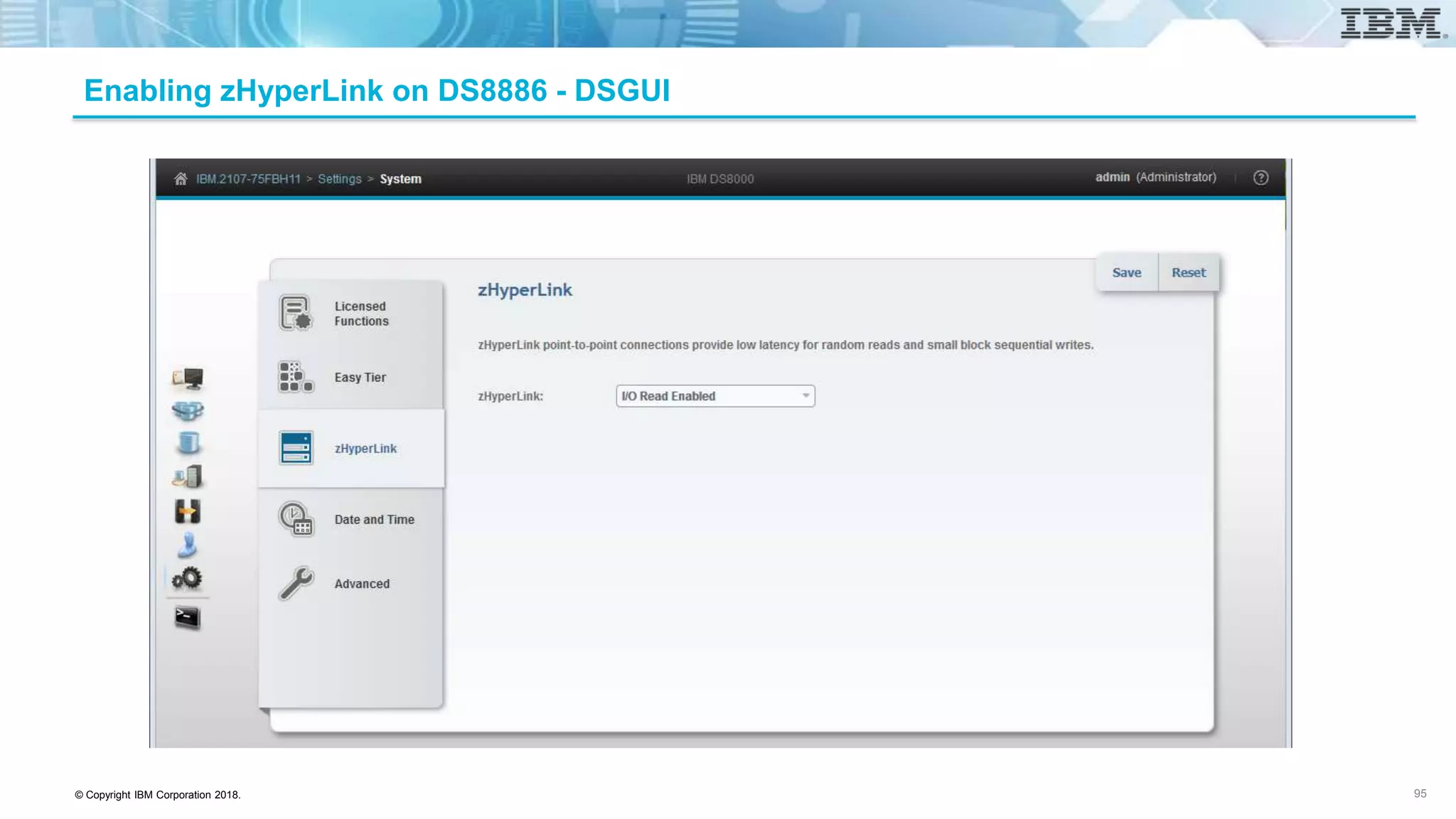 © Copyright IBM Corporation 2018.
Enabling zHyperLink on DS8886 - DSGUI
95
 