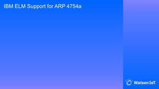 IBM ELM Support for ARP 4754a
 