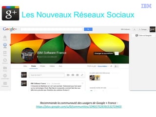 Les Nouveaux Réseaux Sociaux
Recommande la communauté des usagers de Google + France :
https://plus.google.com/u/0/communities/104017529391532719405
 