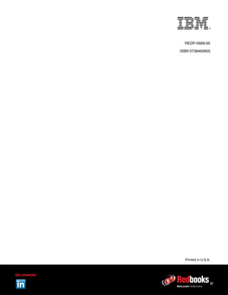ibm.com/redbooks
Printed in U.S.A.
Back cover
ISBN 0738460605
REDP-5668-00
®
 