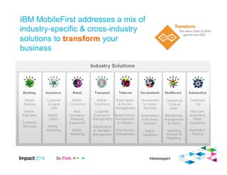 IBM Impact 2014  - Overview and strategy to transforming your mobile enterprise Slide 9