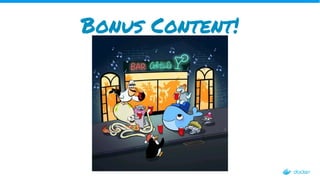 Bonus Content!
 